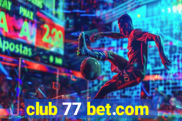 club 77 bet.com