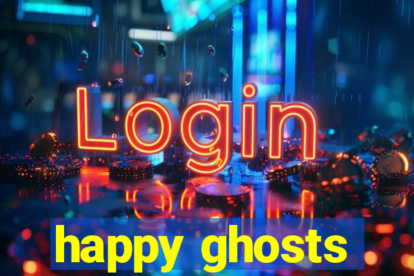 happy ghosts