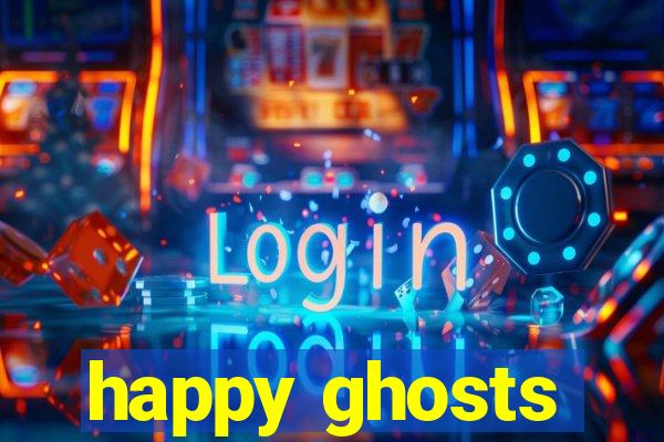 happy ghosts