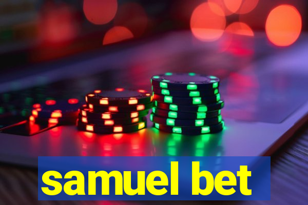 samuel bet