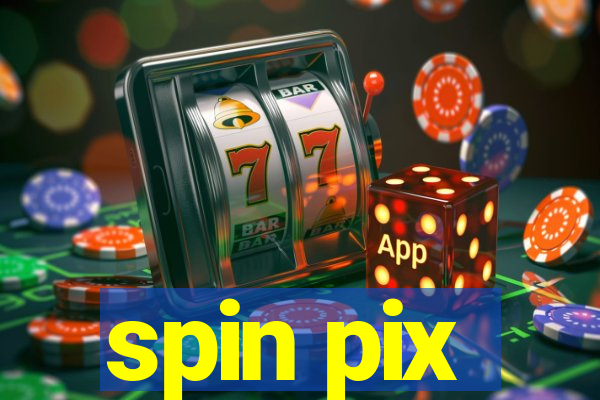 spin pix