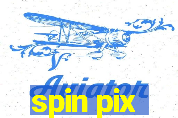 spin pix