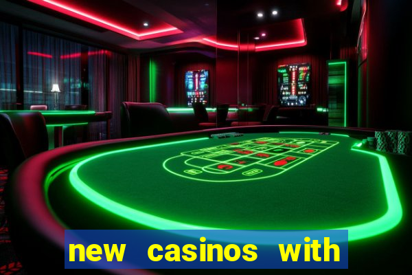 new casinos with no deposit bonuses