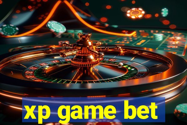 xp game bet