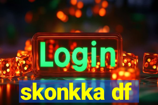 skonkka df