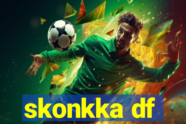 skonkka df