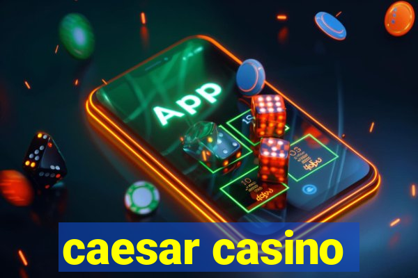 caesar casino