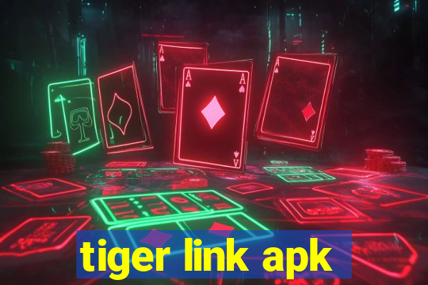 tiger link apk