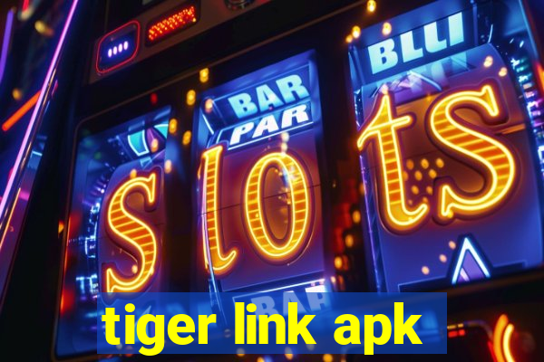 tiger link apk