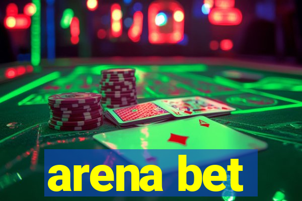 arena bet