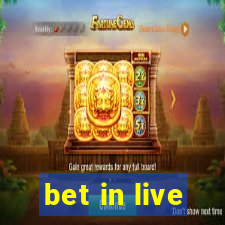 bet in live