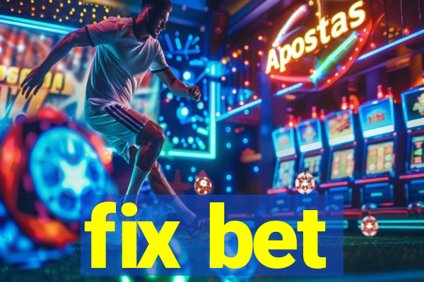 fix bet