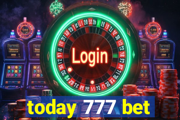 today 777 bet