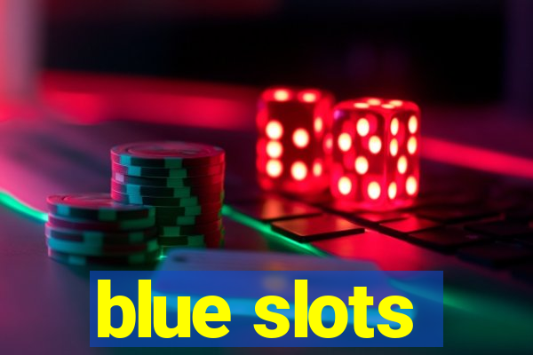 blue slots