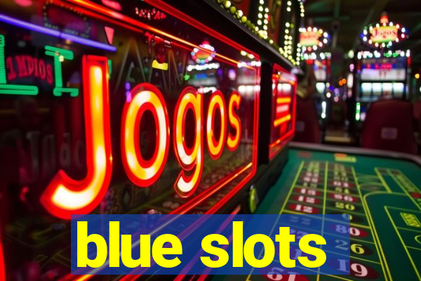 blue slots