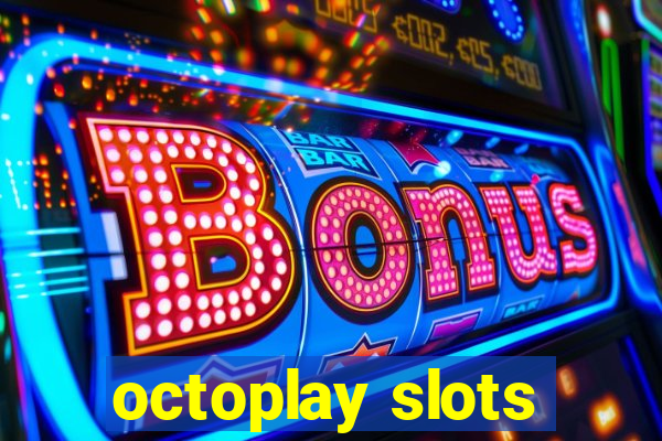 octoplay slots