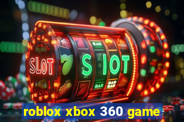 roblox xbox 360 game