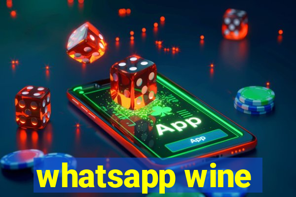 whatsapp wine