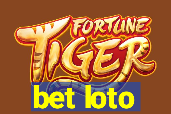 bet loto