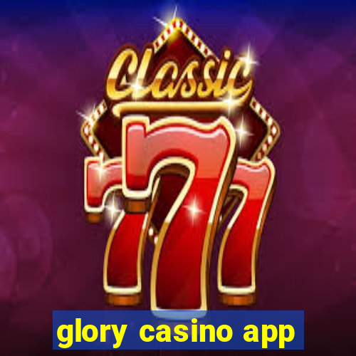 glory casino app