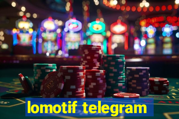 lomotif telegram