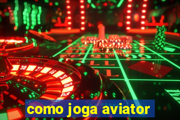 como joga aviator