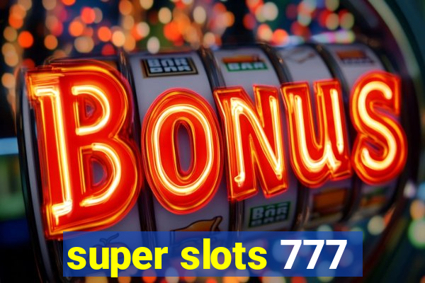 super slots 777