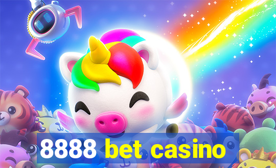 8888 bet casino