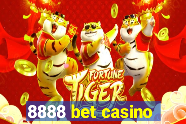 8888 bet casino