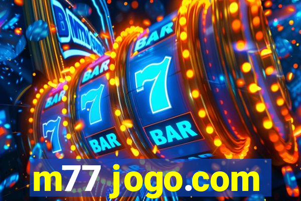 m77 jogo.com