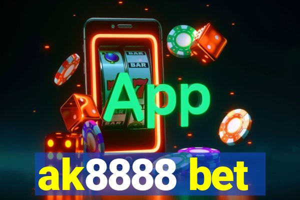 ak8888 bet