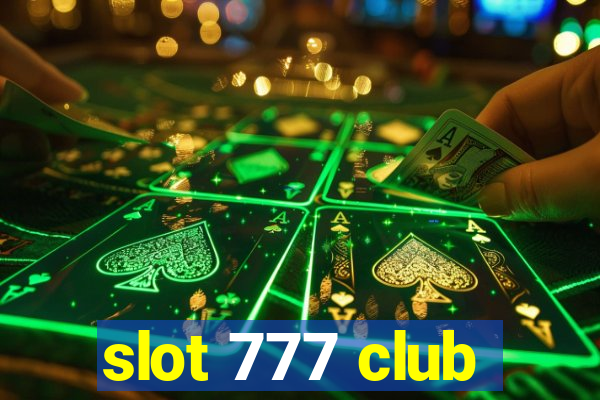 slot 777 club