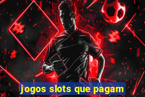 jogos slots que pagam