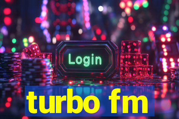 turbo fm