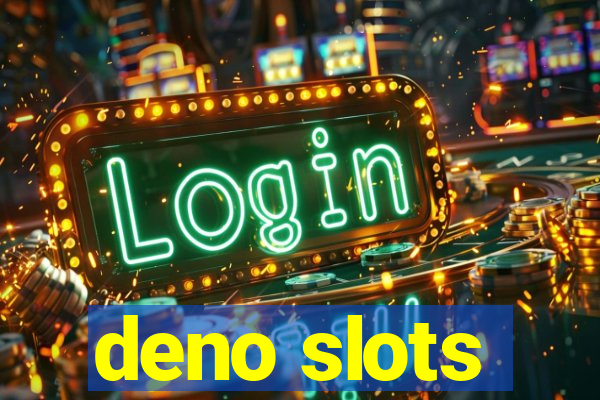 deno slots