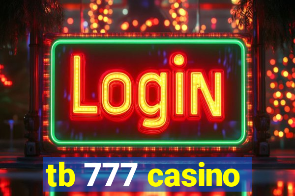 tb 777 casino