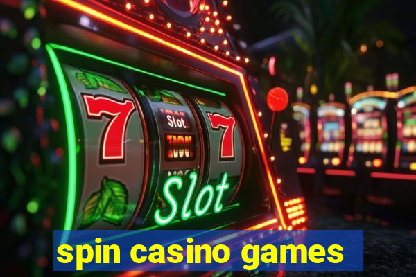 spin casino games