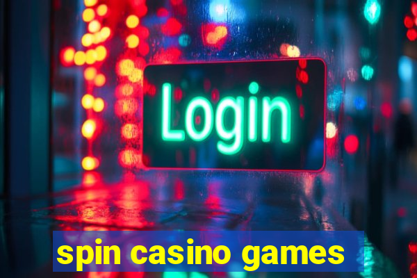 spin casino games