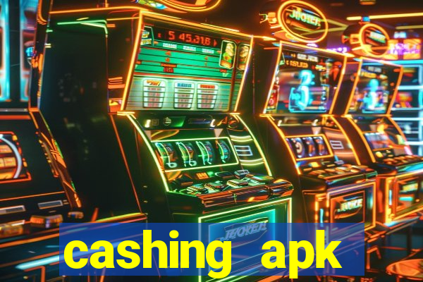 cashing apk dinheiro infinito