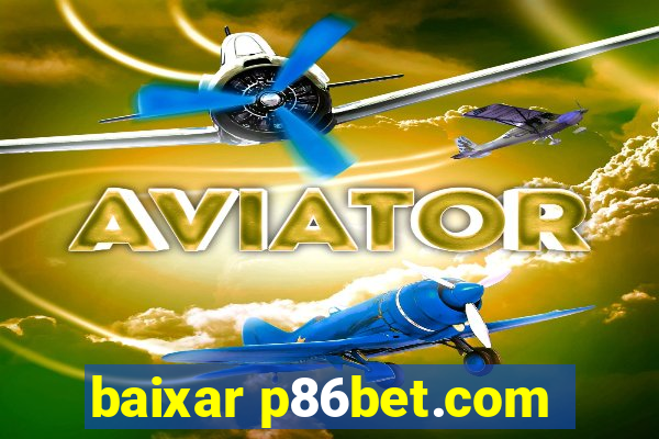 baixar p86bet.com