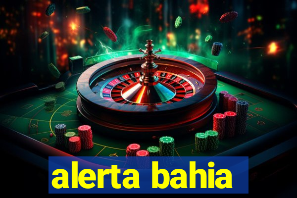 alerta bahia