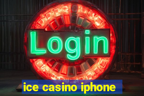 ice casino iphone