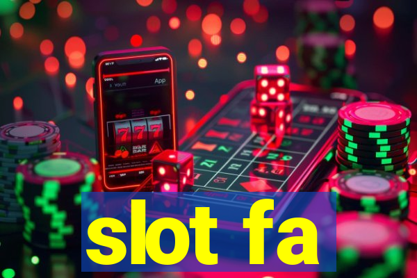 slot fa