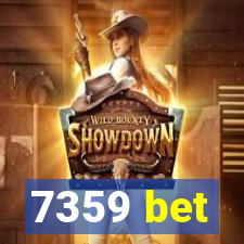 7359 bet