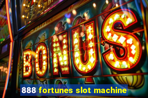 888 fortunes slot machine