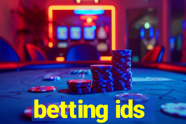 betting ids