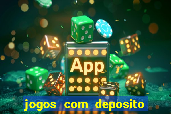 jogos com deposito de 1