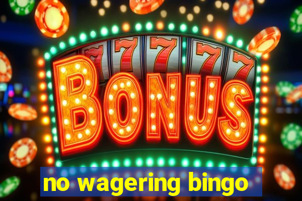 no wagering bingo