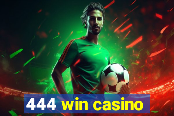 444 win casino