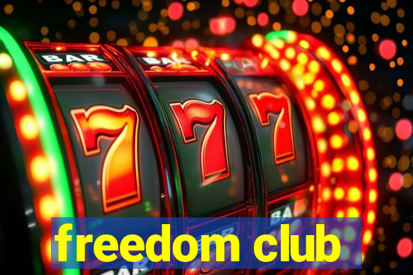 freedom club